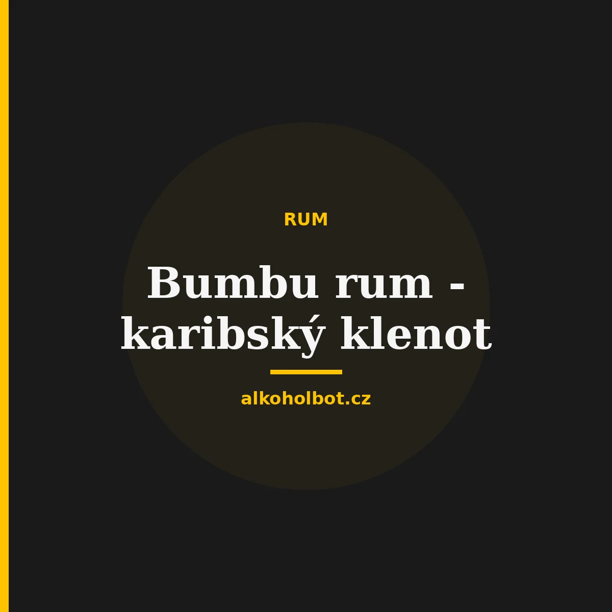 Bumbu rum - karibský klenot