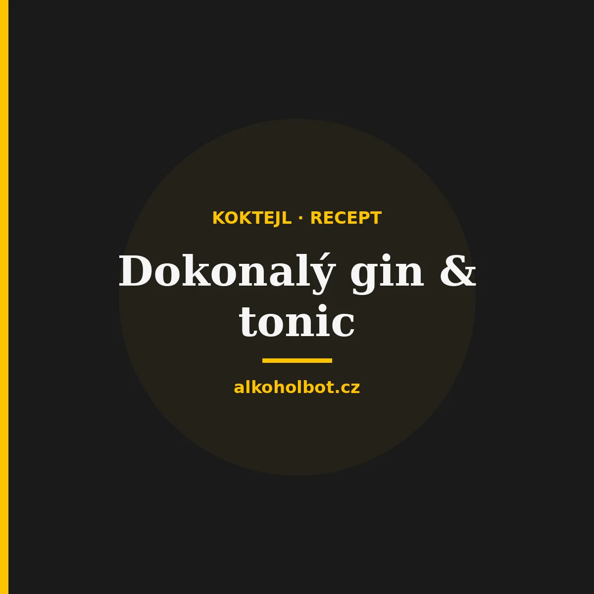 Gin & Tonic: Věda za dokonalým drinkem