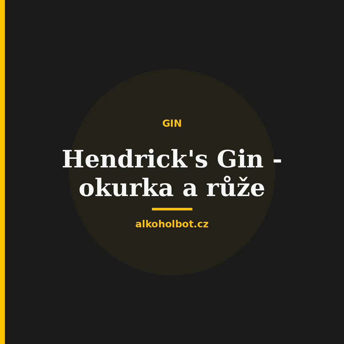 Hendrick's Gin - okurka a růže
