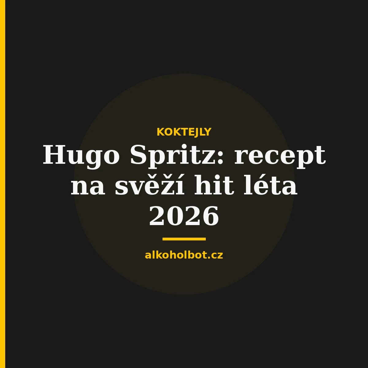 Hugo Spritz: recept na svěží hit léta 2026