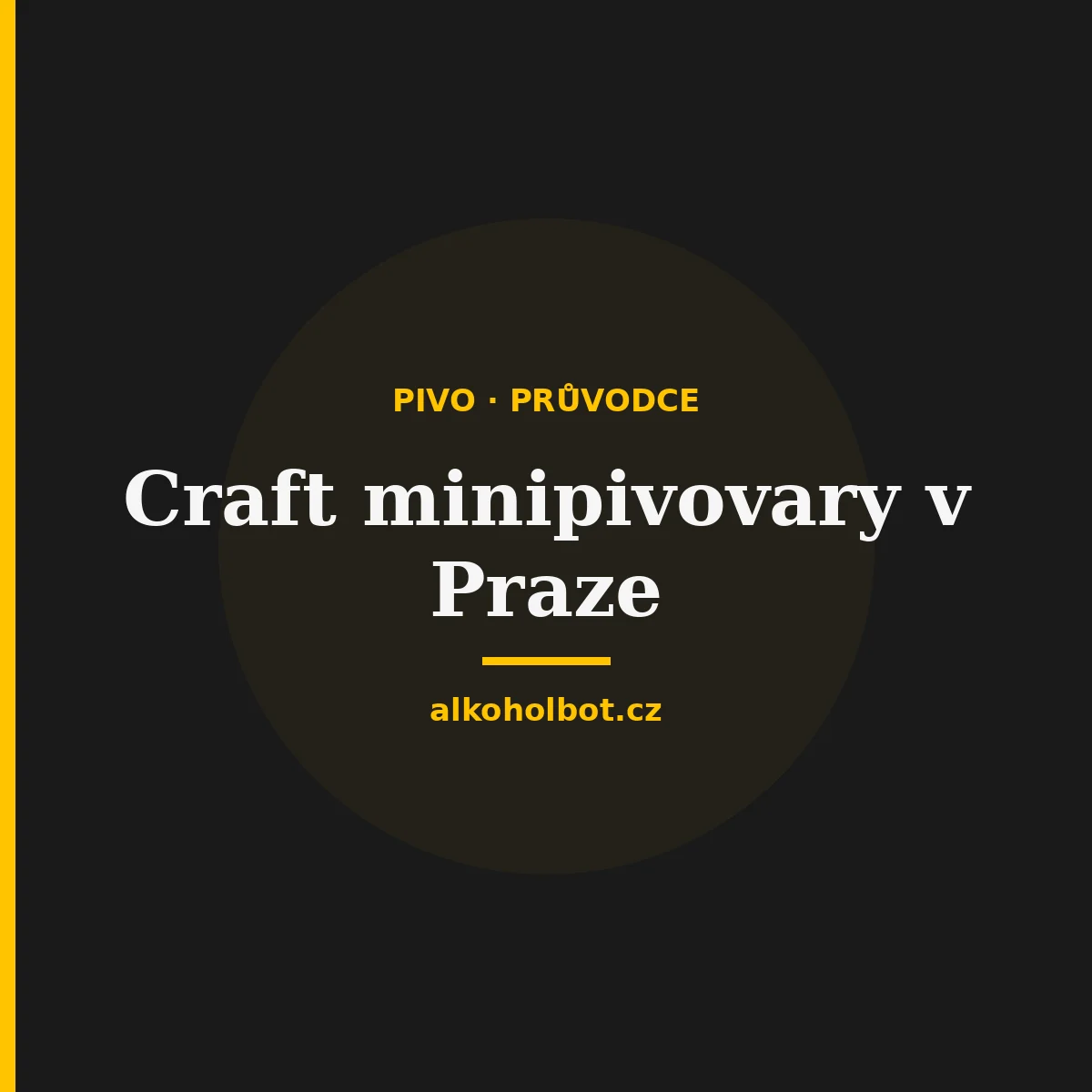 TOP 5 craft minipivovarů v Praze, které musíte navštívit v roce 2026