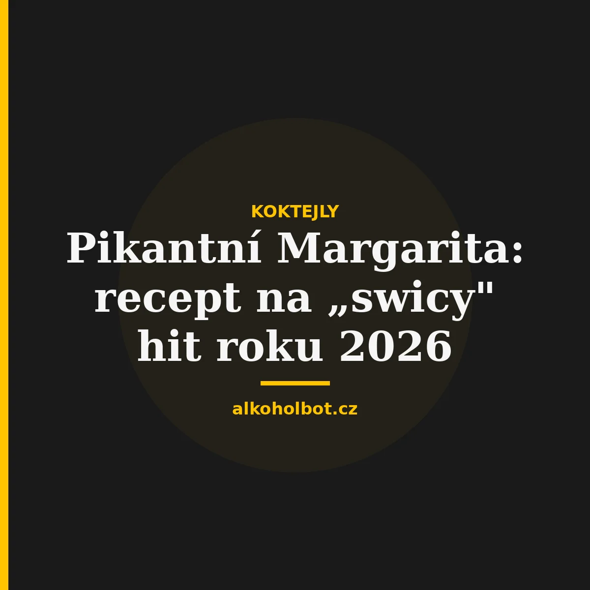Pikantní Margarita: recept na „swicy" hit roku 2026