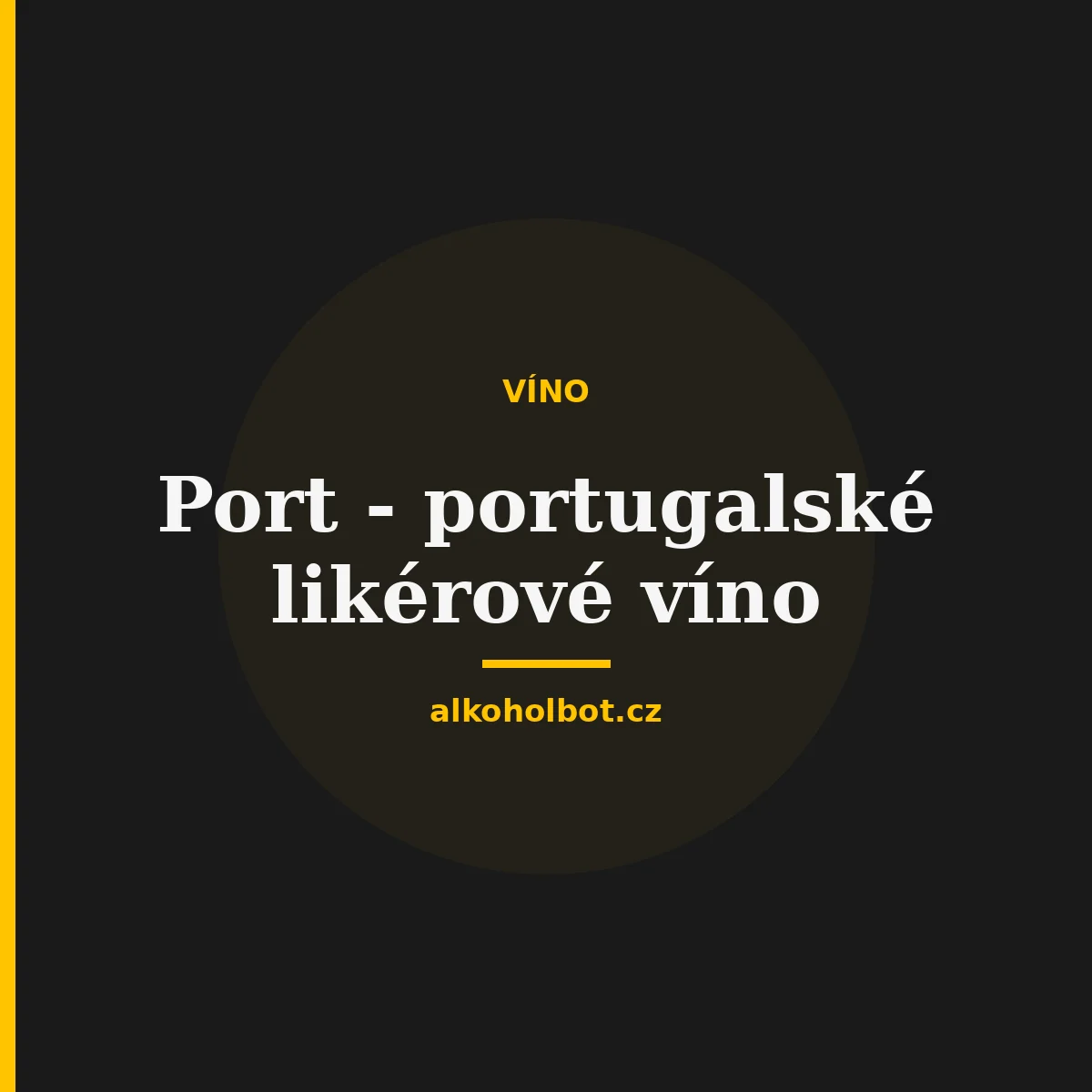 Port - portugalské likérové víno