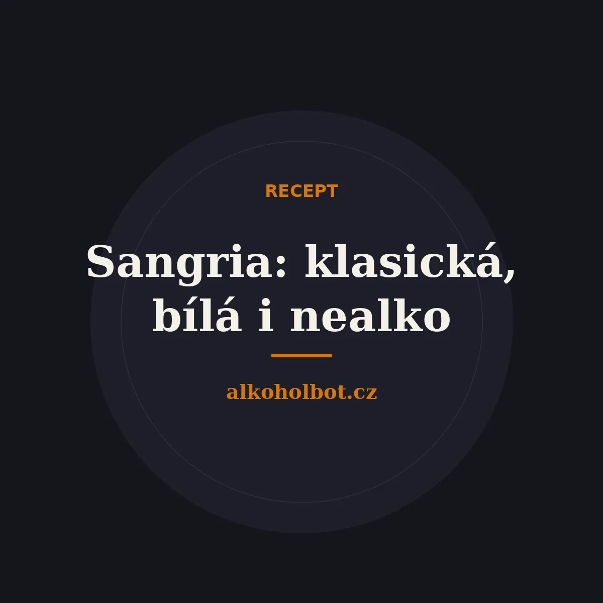 Sangria: recept na klasickou, bílou i nealko verzi