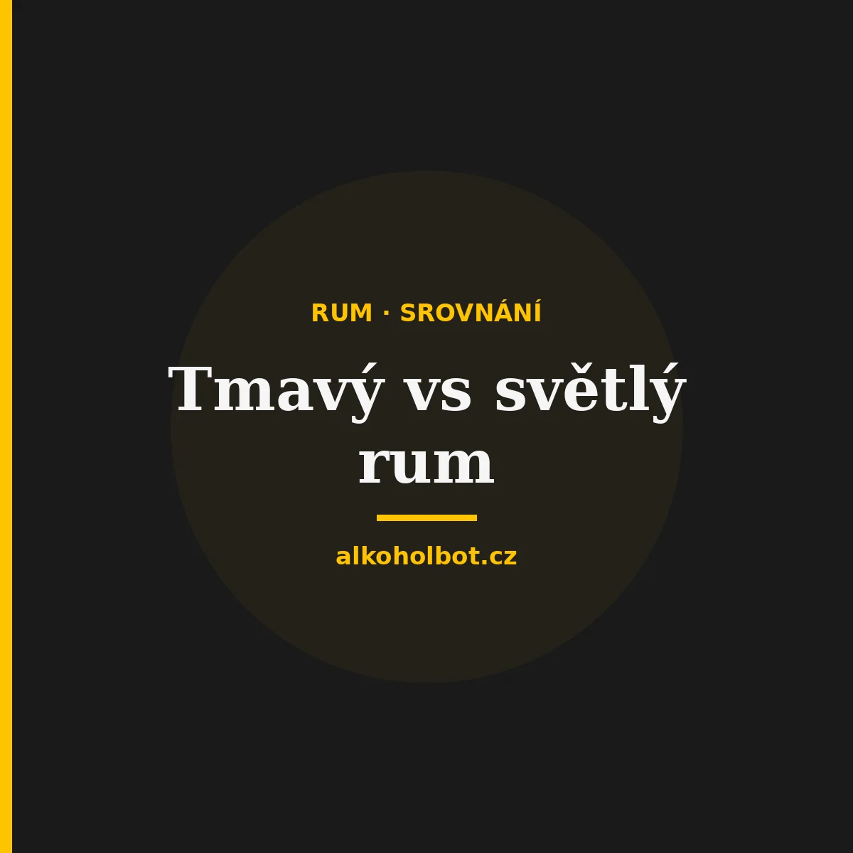Tmavý vs světlý rum - jaký je rozdíl?