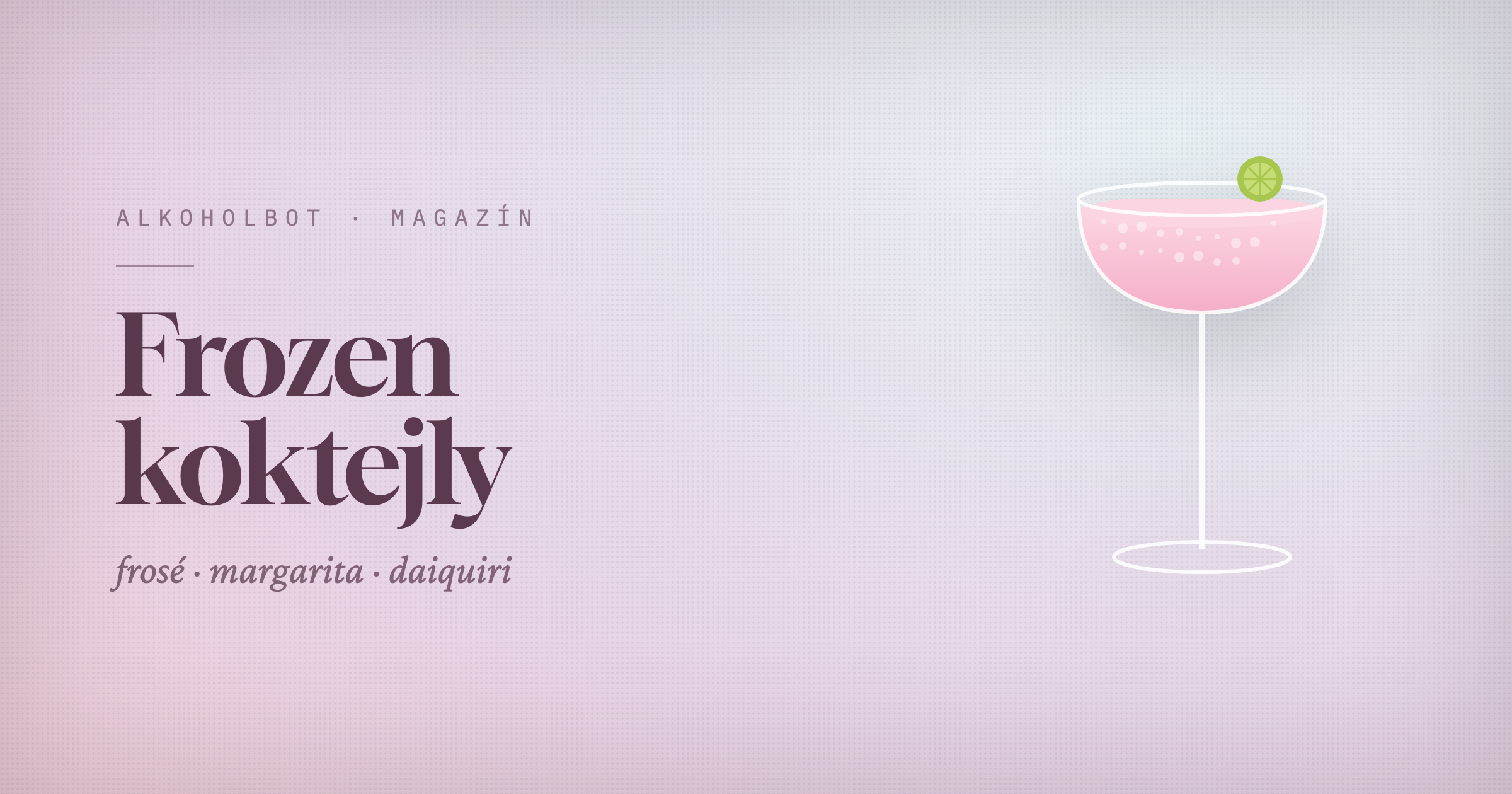 Frozen koktejly: mražené letní drinky, které frčí v roce 2026
