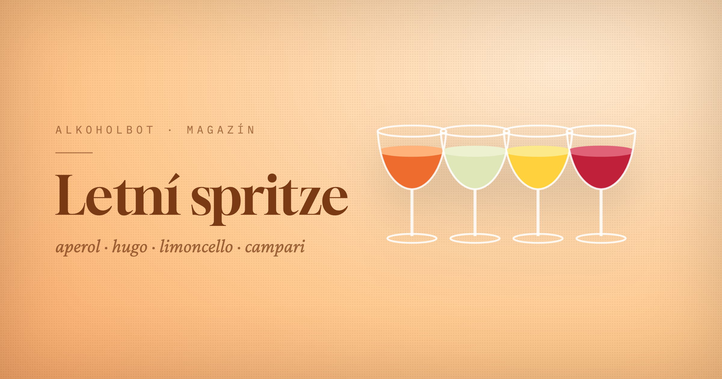 Letní spritze 2026: Aperol, Hugo, Limoncello — který vybrat?