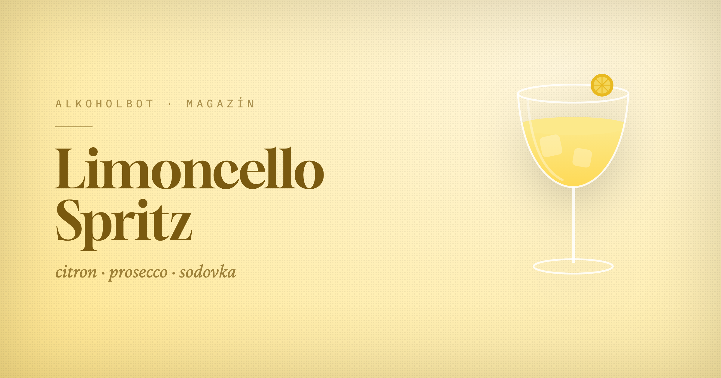 Limoncello Spritz: osvěžující citronový recept